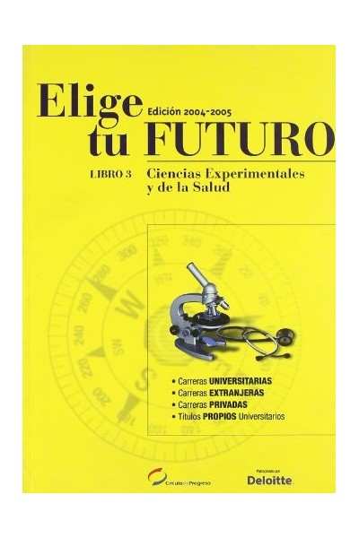 Elige tu futuro. Libro (3) Ciencias Experimentales y de la salud.